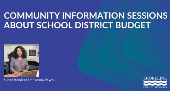 Community information sessions about school district budget